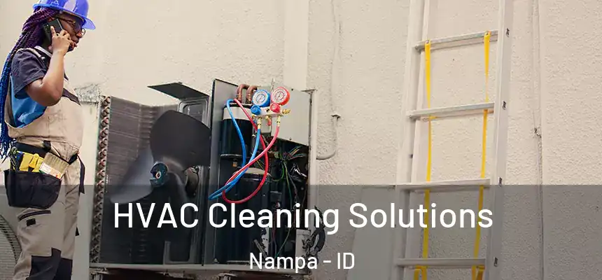 HVAC Cleaning Solutions Nampa - ID