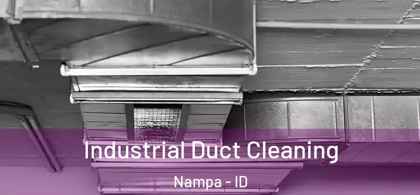 Industrial Duct Cleaning Nampa - ID