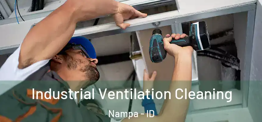 Industrial Ventilation Cleaning Nampa - ID