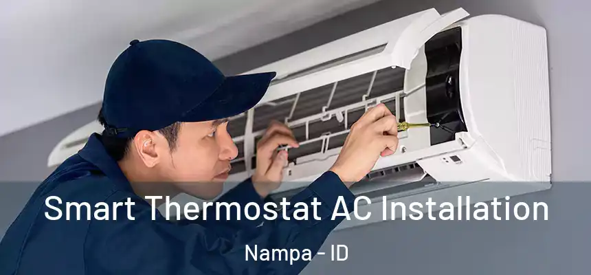 Smart Thermostat AC Installation Nampa - ID