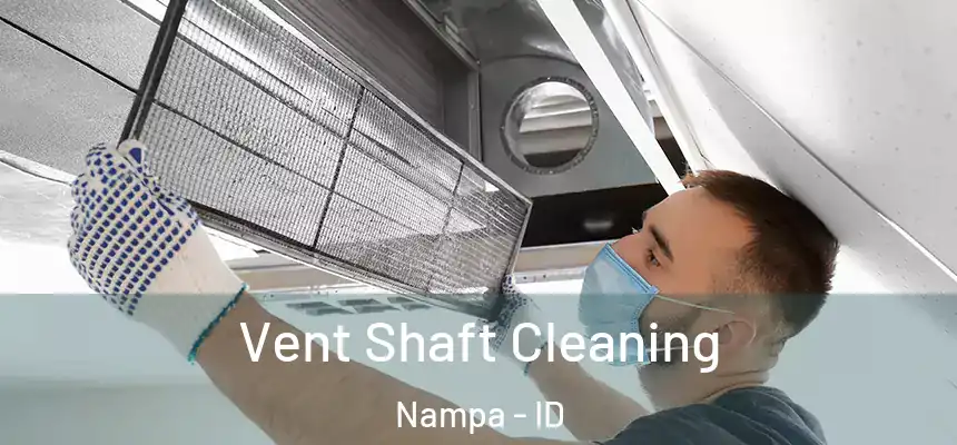 Vent Shaft Cleaning Nampa - ID